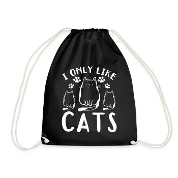 Cat lovers Cat owner I I only like cat - Drawstring Bag - black - Front