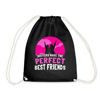 Sisters are the perfect best friends team - Drawstring Bag - black - Front