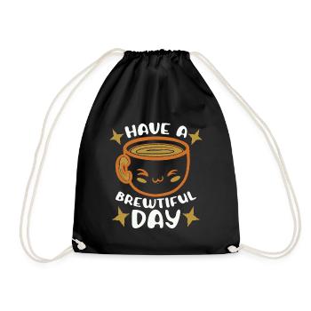 Mental Health Coffee Have A Brewtiful Day Anxiety - Drawstring Bag - black - Front