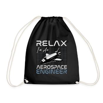Relax I'm An Aerospace Engineer Engineering Space - Turnbeutel - Schwarz - Vorne
