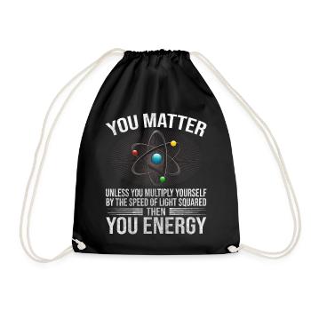 You Matter Unless You Multiply Yourself Science - Turnbeutel - Schwarz - Vorne