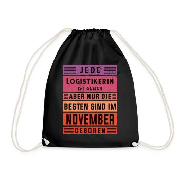Logistik Geburtstag November geboren Logistikerin - Turnbeutel - Schwarz - Vorne