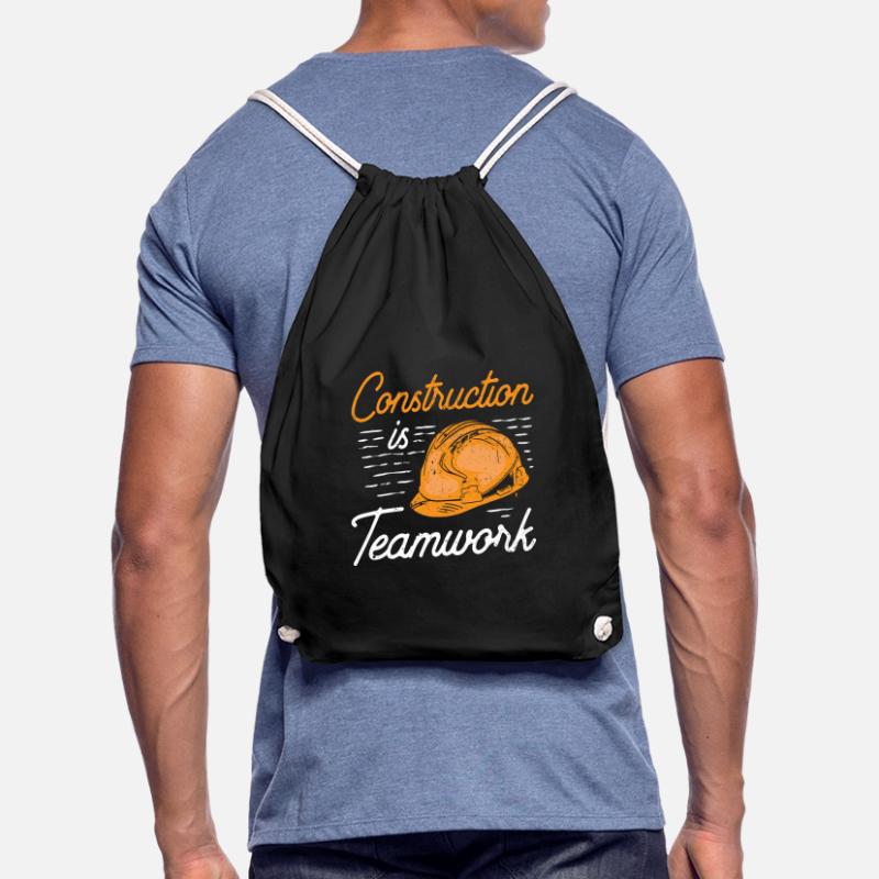 Construction work is teamwork Construction Construction site Teamwork Drawstring Bag