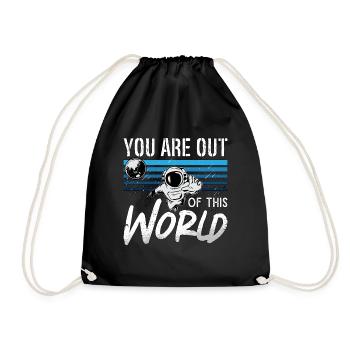 Astronomy You Are Out Of This World Space Stars - Turnbeutel - Schwarz - Vorne