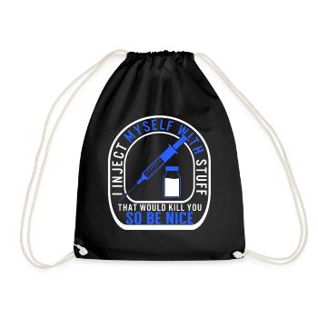 Diabetes Awareness Shirt, I Inject Myself With - Drawstring Bag - black - Front