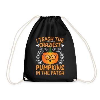 Teacher I Teach The Craziest Pumpkins In The Patch - Turnbeutel - Schwarz - Vorne