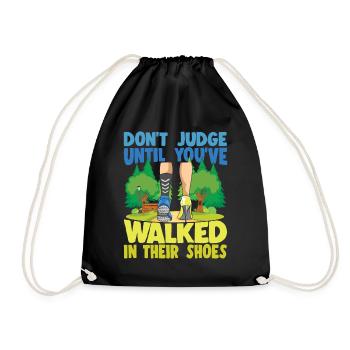 Don't Judge Until You've Walked In Their Shoes - Turnbeutel - Schwarz - Vorne