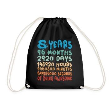 8 Years Months Days Being Awesome 8. Geburtstag - Turnbeutel - Schwarz - Vorne