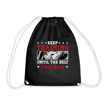 Taekwondo Keep Training Until Fighter Fight Sport - Drawstring Bag - black - Front