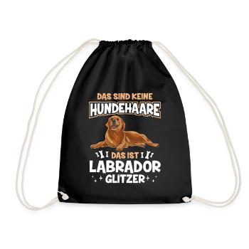 Das Sind Keine Hundehaare Das Ist Labrador Glitzer - Turnbeutel - Schwarz - Vorne