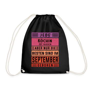 Koch Geburtstag September geboren Hobby Köchin - Turnbeutel - Schwarz - Vorne