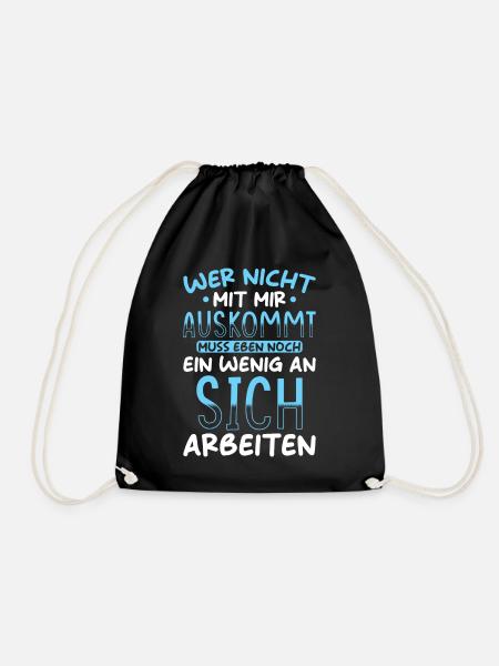 Lustiger Spruch Wer nicht mit mir Auskommt - Turnbeutel - Schwarz