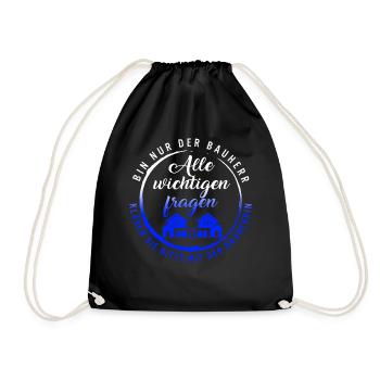 Bin nur der klären Sie Bitte Mit Der Bauhrrin, - Drawstring Bag - black - Front