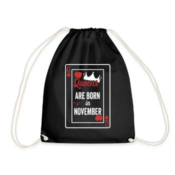 Queens Are Born In November Birthday Date Girls Wo - Drawstring Bag - black - Front