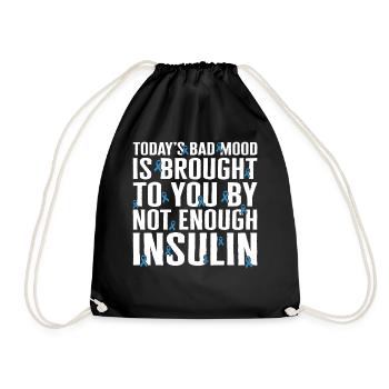 Diabetes Awareness Shirt, der heutige Schlechte-Laune-Humor - Turnbeutel - Schwarz - Vorne