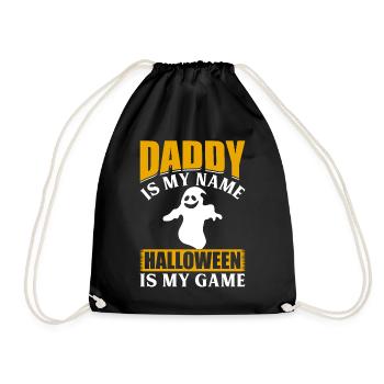 Halloween Party I Daddy is my Name Halloween is my - Turnbeutel - Schwarz - Vorne