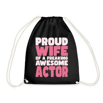 Proud Wife of A Damn Good Actor - Drawstring Bag - black - Front