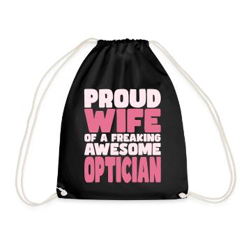 Proud Wife of A Damn Good Optician - Drawstring Bag - black - Front
