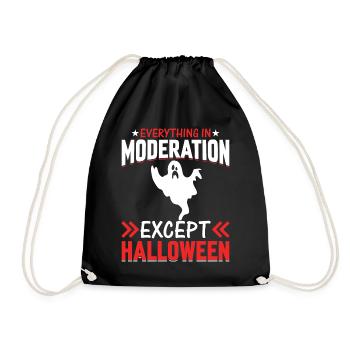 Everything In Moderation Except Halloween - Party - Drawstring Bag - black - Front