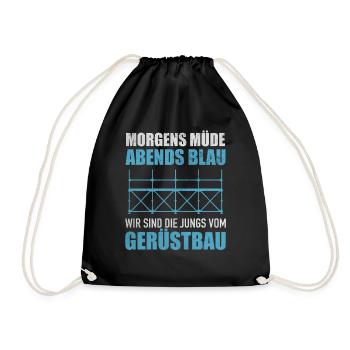 Morgens Müde Abends Blau Jungs Vom Gerüstbau - Turnbeutel - Schwarz - Vorne