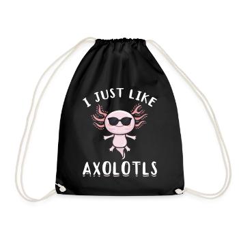 Axolotl I Just Like Axolotls Kawaii Axolotl - Drawstring Bag - black - Front