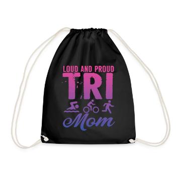 Loud And Proud Tri Mom Triathlete - Drawstring Bag - black - Front