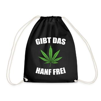Hanf Cannabis Spruch Sprüche - Turnbeutel - Schwarz - Vorne
