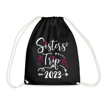 Sisters Trip 2023 Shirt Funny Vacation Travel - Turnbeutel - Schwarz - Vorne