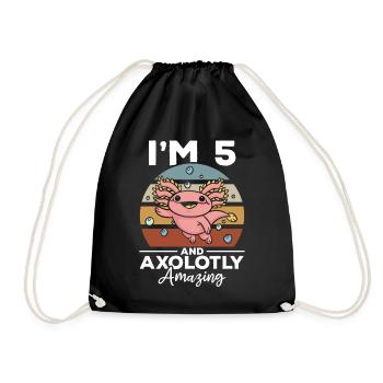 Axolotl I'm 5 And Axolotly Amazing - 5 Birthday - Drawstring Bag - black - Front