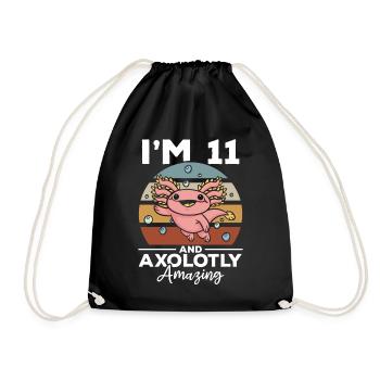 Axolotl I'm 11 And Axolotly Amazing - Axolotl - Drawstring Bag - black - Front