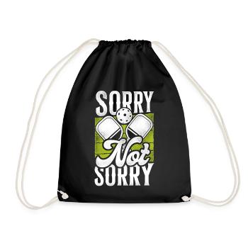 Pickleball Sorry Not Sorry - Drawstring Bag - black - Front