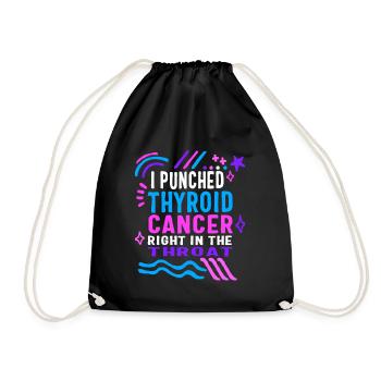 Thyroid Cancer Awareness Shirt, I Punched Thyroid - Drawstring Bag - black - Front