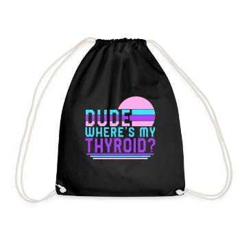 Chemise de sensibilisation au cancer de la thyroïde, Dude Where’s My - Sac de sport léger - noir - Devant