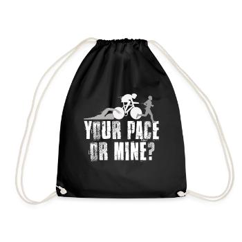 Your Pace Or My Triathlon - Drawstring Bag - black - Front