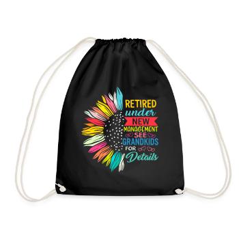 Retired Under New Management Sunflower Shirt, - Drawstring Bag - black - Front