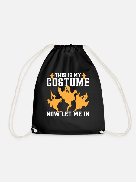 Halloween - This Is My Costume Now Let Me In Ghost - Turnbeutel - Schwarz