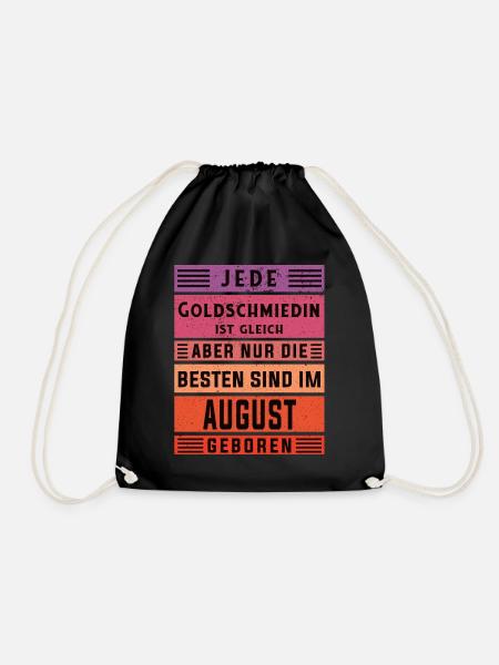 Juwelier Geburtstag August geboren Goldschmiedin - Turnbeutel - Schwarz