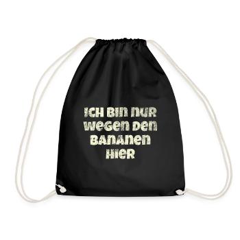 Ich Bin Nur Wegen Den Bananen Hier - Marathon - Turnbeutel - Schwarz - Vorne