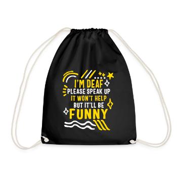 Deaf Awareness Month Shirt, I'm Deaf Please Speak - Drawstring Bag - black - Front