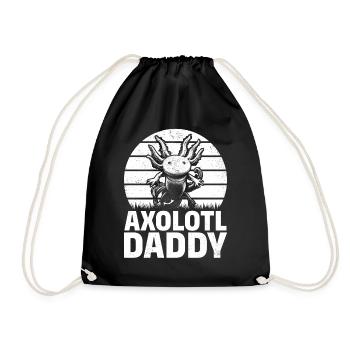 Axolotl Daddy Axolotl Kawaii Axolotl Lover - Drawstring Bag - black - Front