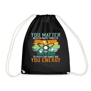 You Matter Unless You Multiply Yourself Science - Turnbeutel - Schwarz - Vorne