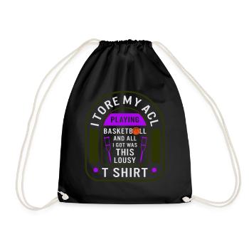 I Tore My ACL Playing Basketball Shirt, Surgery - Drawstring Bag - black - Front
