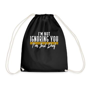 Deaf Awareness Month Shirt, I'm Not Ignoring You - Drawstring Bag - black - Front