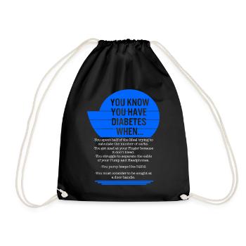Diabetes Awareness Shirt, You Know You Have - Drawstring Bag - black - Front