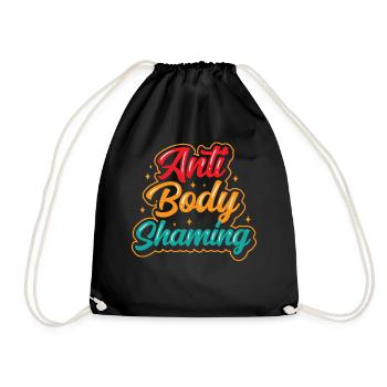 Anti Body Shaming Bodyshaming Stop Annoying - Drawstring Bag - black - Front