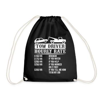 Tow Driver Trucker Hourly Rate Tow Truck Driver - Turnbeutel - Schwarz - Vorne