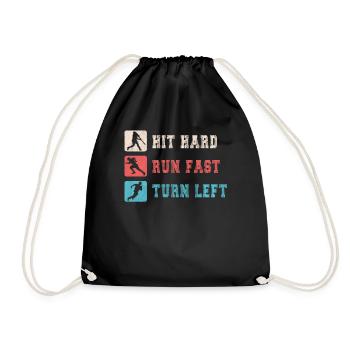 Hit Hard Run Fast Turn Left Baseball - Drawstring Bag - black - Front