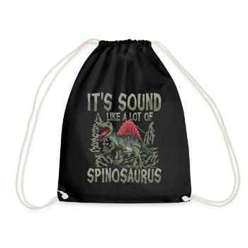 It's Sound Like A Lot Of Spinosaurus - Turnbeutel - Schwarz - Vorne