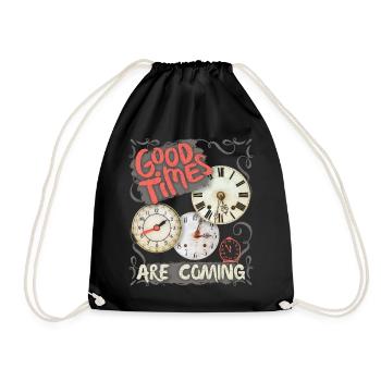 Saying with watch, pocket watch, motivational inspiration - Drawstring Bag - black - Front