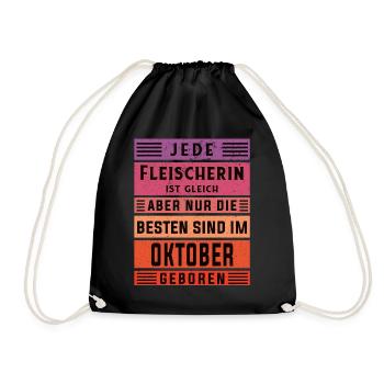 Metzger Geburtstag Oktober geboren Fleischerin - Turnbeutel - Schwarz - Vorne